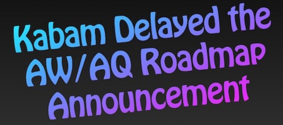 AW AQ Roadmap delay
