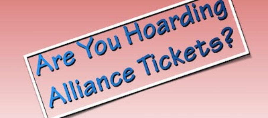 Hoarding Alliance Tickets